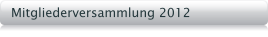 Mitgliederversammlung 2012