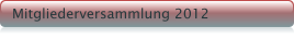Mitgliederversammlung 2012