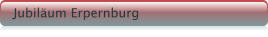 Jubilum Erpernburg