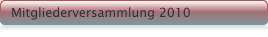Mitgliederversammlung 2010